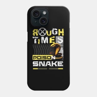 Rough Time Poison as Snake Phone Case