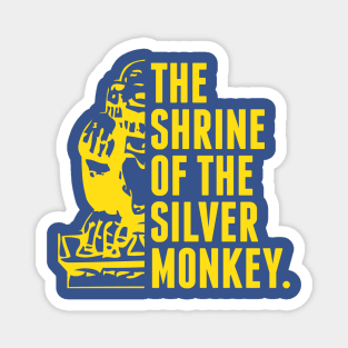 The Shrine of the Silver Monkey Magnet