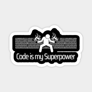 Code is my Superpower Magnet