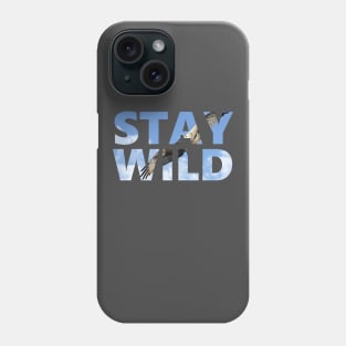 Stay Wild - Hawk - Positive Mindset Phone Case