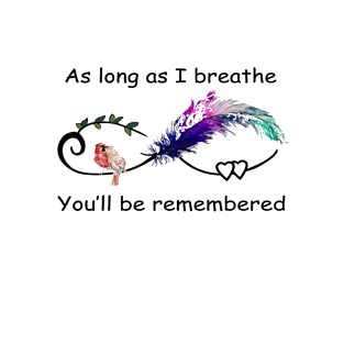 as long as i breathe T-Shirt