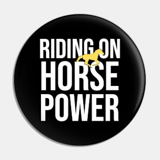 Riding On Horse Power - Funny Horse Riding Pin