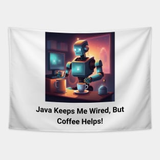 Caffeine-Powered Coding: 'Java' Keeps Me Wired, Coffee Keeps Me Going Tapestry