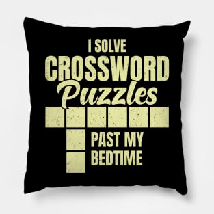 I Solve Crossword Puzzles Past My Bedtime Pillow