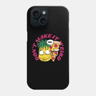 Pineapple Pizza Funny Food Humor Phone Case