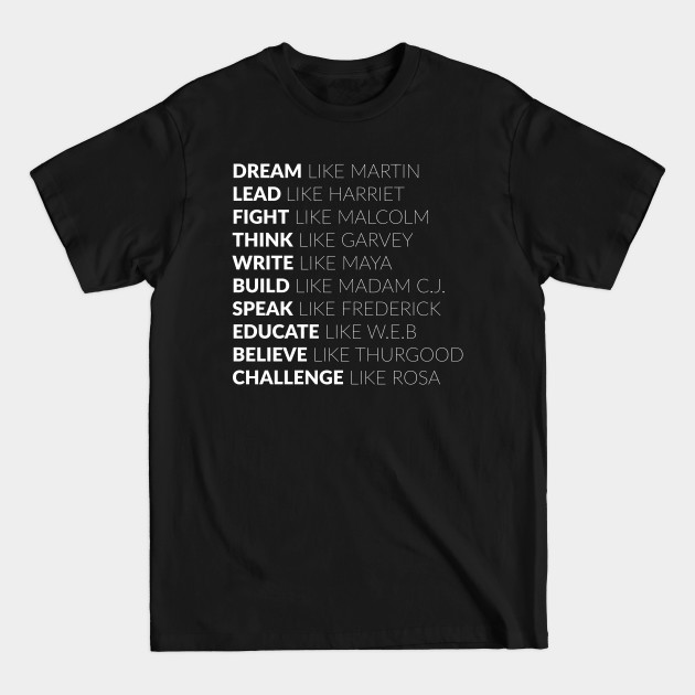 Discover BLACK HISTORY LEADERS - Black History Leaders - T-Shirt