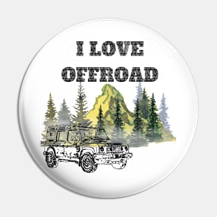 I love off road in the mountains Pin