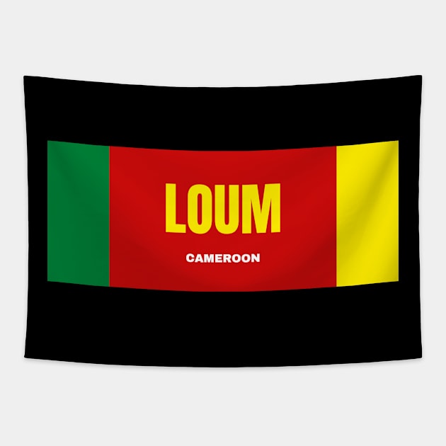 Loum City in Cameroon Flag Colors Tapestry by aybe7elf