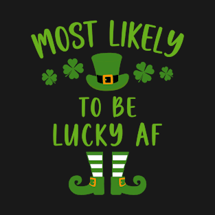 Most Likely To St Patrick's Day T-Shirt