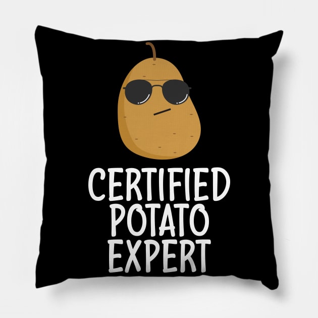 Certified Potato Expert - Potato Lover Gifts Pillow by Red Canopy Stores