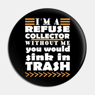 Garbage Man Garbage Collection Team Joke Young Garbage Woman Pin