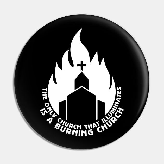 Burning church Pin by Capricornus Graphics