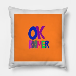 OK Boomer in orange,1960s protest sign lettering, Baby Boomer, Climate Change Pillow