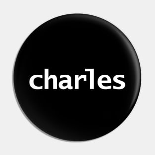 Charles Minimal Typography White Text Pin