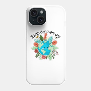 Everyday Earth day Phone Case