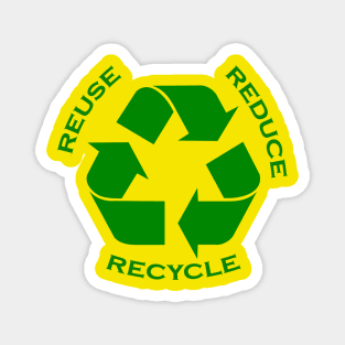 reuse reduce recycle Magnet