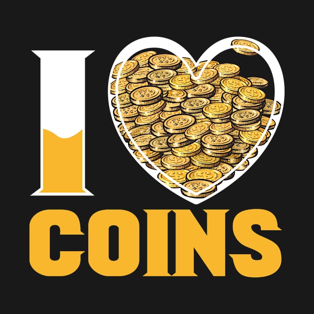 I Love Coins Collecting Collector Coin by MooonTees