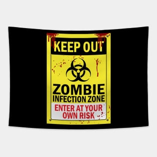 Zombie Infection Zone Keep Out Sign Tapestry