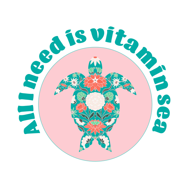 I need vitamin sea, teal and pink sea turtle by Home Cyn Home 