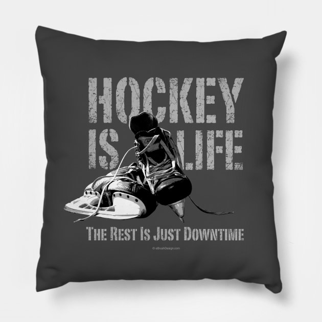 Hockey Is Life Pillow by eBrushDesign