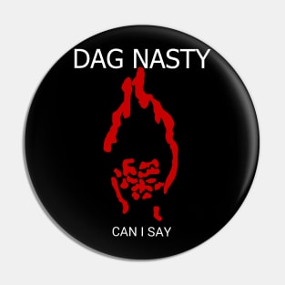 Dag Nasty Pin