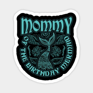 Mommy of the Birthday Mermaid Magnet