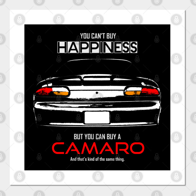 Fbody You Can T Buy Happiness Camaro Posters And Art Prints Teepublic Uk