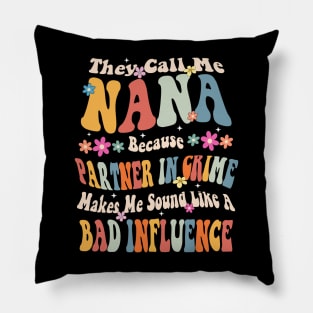 Nana They call Me Nana Pillow