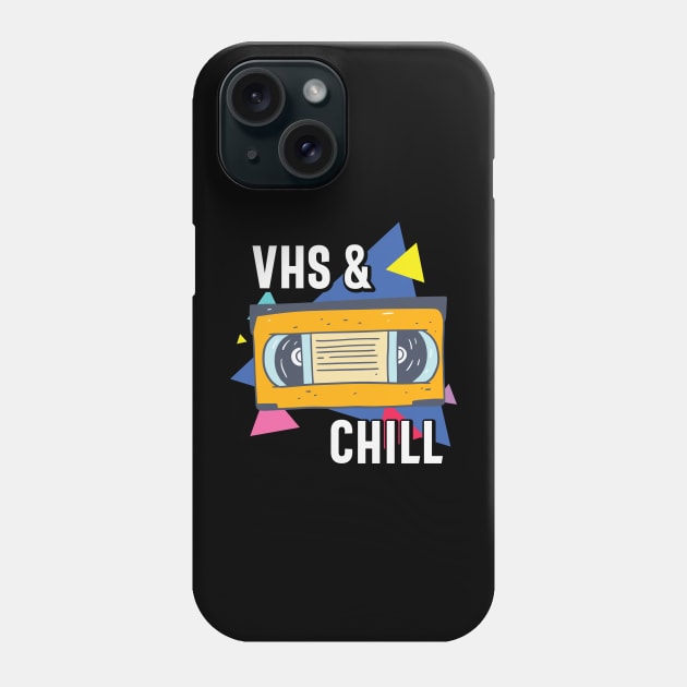 VHS and Chill Funny Retro VHS Tape Gift Phone Case by BadDesignCo