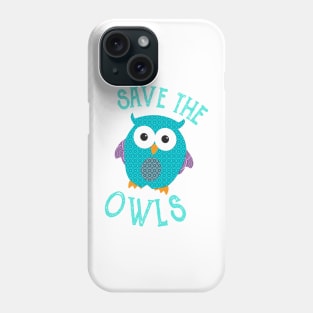 Save The Owls Cute Love Owl Design Phone Case