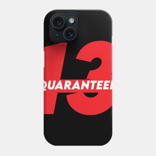 13th Birthday Officially a Quaranteen Phone Case