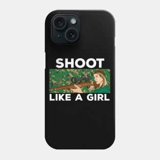 Shoot Like a Girl Phone Case