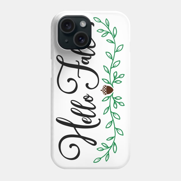 Hello fall Phone Case by Ombre Dreams