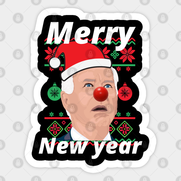 Funny Merry Happy New Year anti biden - Anti Biden - Sticker