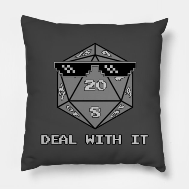 Deal With It Nat D20 Pillow by ImpishTrends