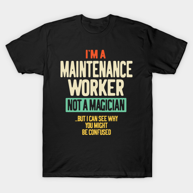I Am A Maintenance Mechanic Tee Shirt Design Long Sleeve Shirt I Am A Maintenance Mechanic Tee Shirt Design Long Sleeve Shirt