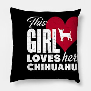 This Girl Love Her Chihuahua Gift For Chihuahua Lover Pillow