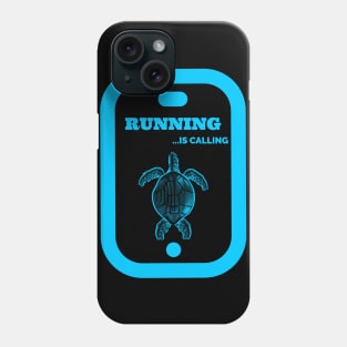 Run means run no matter what. Phone Case