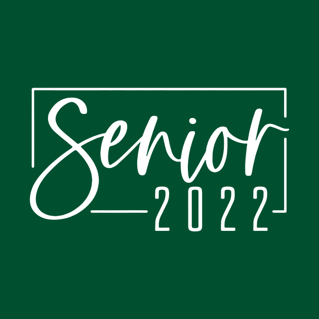 Senior 2022 Shirt Class Of 2022 by saugiohoc994