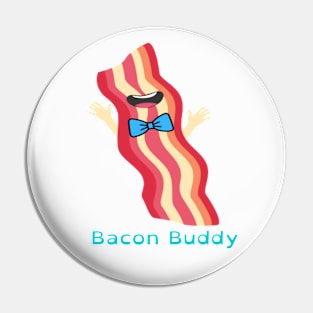 Bacon Buddy Pin