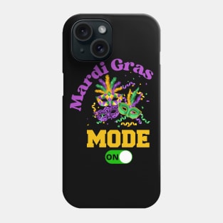 Mardi Gras Carnival Party Mode ON T-Shirt Mug Sticker Apparel Gift Phone Case