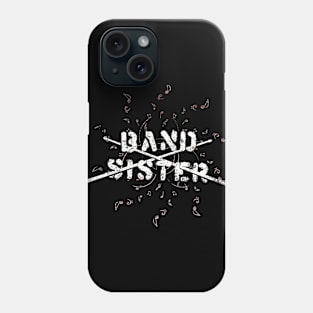 Band Sister Phone Case