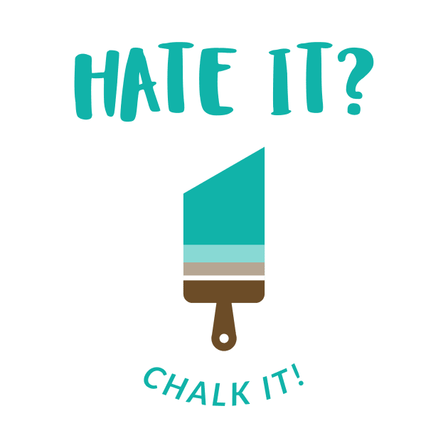 Hate it?  Chalk It by Make a Plan Store