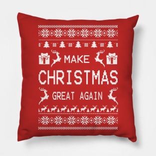 MAKE CHRISTMAS GREAT AGAIN Pillow