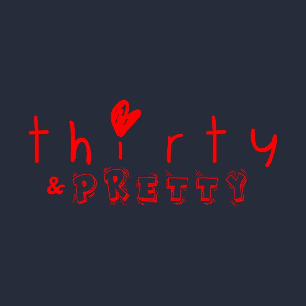 Thirty and pretty by JB's Design Store