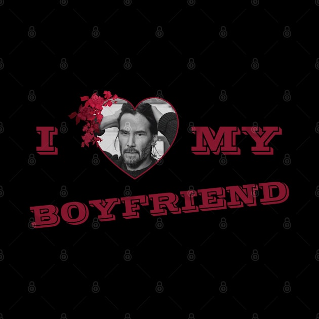 I Love My Boyfriend_Keanu Reeves by mitzi.dupree