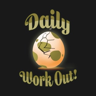 POGO: DAILY WORK OUT! (2K EGG) T-Shirt