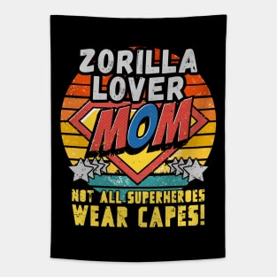 Zorilla LOVER MOM NOT ALL SUPER HEROES WEAR CAPES GIFT FOR MOTHER'S DAY Tapestry