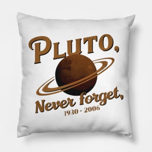 Pluto, Never Forget 1930 - 2006 Pillow