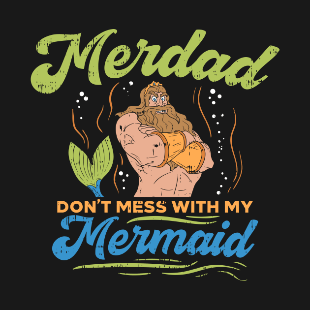 Merdad Shirt I Mermaid Dad gift by biNutz